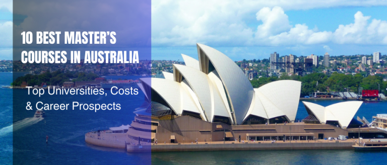 10 Best Master’s Courses in Australia: Top Universities, Costs & Career Prospects