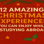 12 Amazing Christmas Experiences You Can Enjoy While Studying Abroad