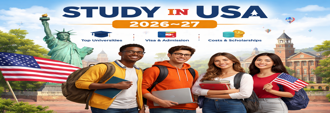 Study in USA: Top Universities, Benefits, Cost, Intakes, Admission & Visa Guide for International Students (2026–27 Edition)