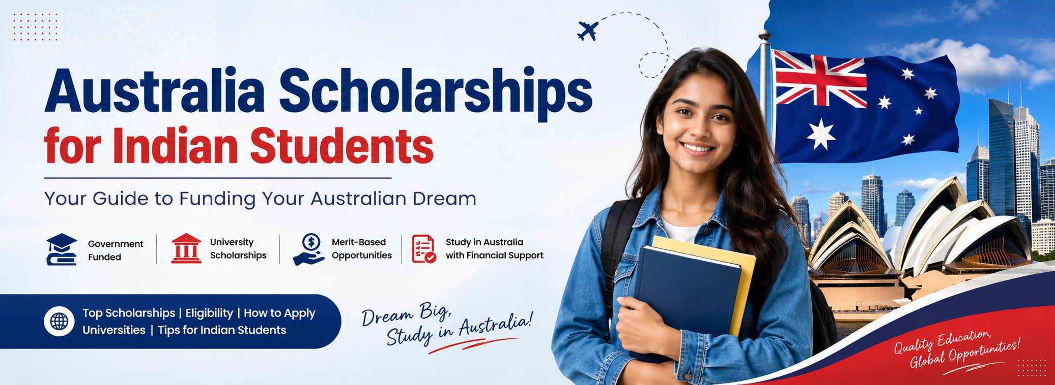Australia Scholarships for Indian Students: Complete Guide to Funding Your Study Abroad Dream in 2026